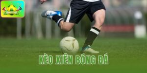 kèo xiên bóng đá